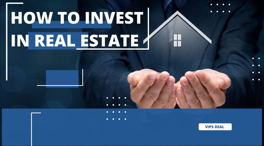 How to invest in real estate